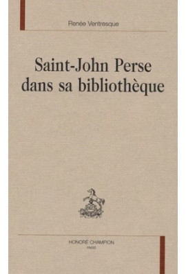 SAINT-JOHN PERSE DANS SA BIBLIOTHEQUE