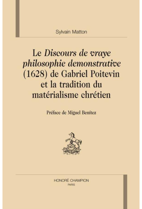 LE DISCOURS DE VRAYE PHILOSOPHIE DEMONSTRATIVE (1628) DE GABRIEL POITEVIN