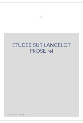 ÉTUDES SUR LE LANCELOT EN PROSE