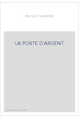 LA PORTE D'ARGENT