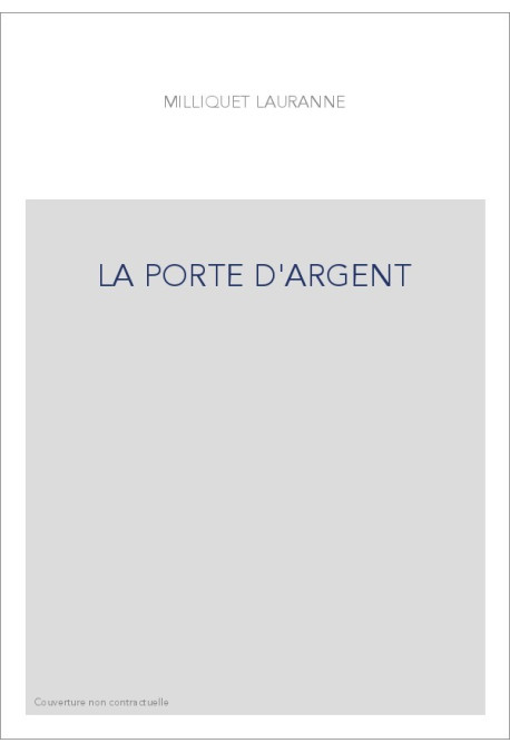 LA PORTE D'ARGENT