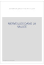 MERVEILLES DANS LA VALLEE