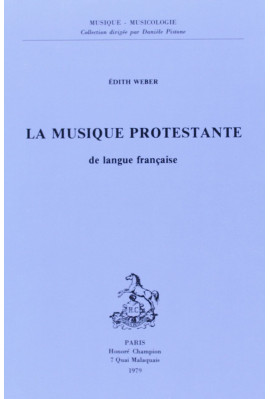 LA MUSIQUE PROTESTANTE EN LANGUE FRANÇAISE