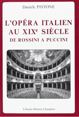 L'OPERA ITALIEN AU XIXE SIECLE, DE ROSSINI A PUCCINI.