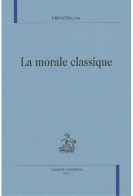 LA MORALE CLASSIQUE.