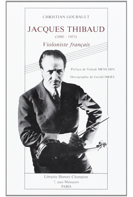 JACQUES THIBAUD, VIOLONISTE FRANÇAIS (1880-1953)
