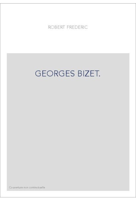 GEORGES BIZET.