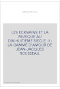 LES ECRIVAINS ET LA MUSIQUE AU DIX-HUITIEME SIECLE. TOME II.