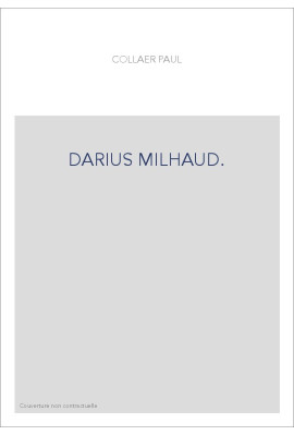 DARIUS MILHAUD.