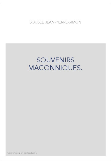 SOUVENIRS MAÇONNIQUES.