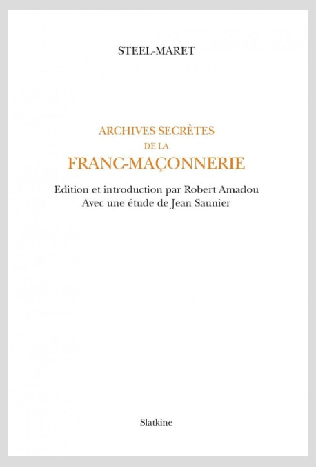ARCHIVES SECRÈTES DE LA FRANC-MAÇONNERIE