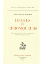 JACQUES ET CHRONIQUEURS. UNE ETUDE COMPAREE DE RECITS CONTEMPORAINS RELATANT LA JACQUERIE DE 1538.