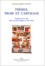 THEBES, TROIE ET CARTHAGE. POETIQUE DE LA VILLE DANS LE ROMAN ANTIQUE AU XIIE SIECLE.