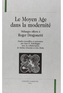 LE MOYEN AGE DANS LA MODERNITE.