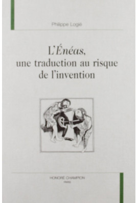 L'ENEAS, UNE TRADUCTION AU RISQUE DE L'INVENTION.