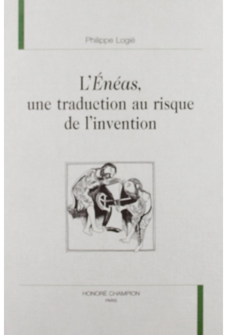 L'ENEAS, UNE TRADUCTION AU RISQUE DE L'INVENTION.