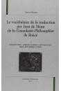 LE VOCABULAIRE DE LA TRADUCTION PAR JEAN DE MEUN DE LA "CONSOLATIO PHILOSOPHIAE" DE BOECE