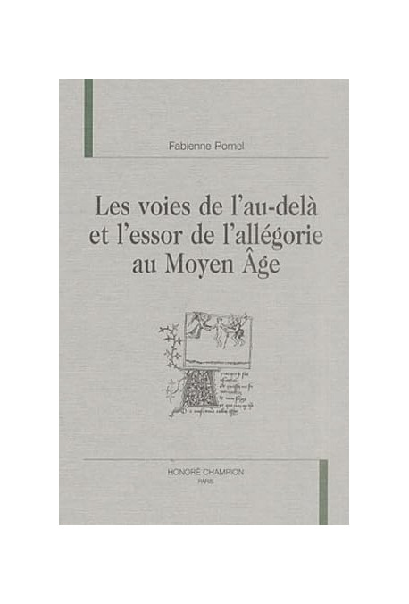 LES VOIES DE L'AU-DELA ET L'ESSOR DE L'ALLEGORIE AU    MOYEN AGE