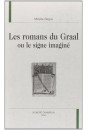 LES ROMANS DU GRAAL OU LE SIGNE IMAGINE
