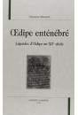 OEDIPE ENTENEBRE.LA LEGENDE D'OEDIPE AU MOYEN AGE