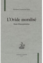 L'"OVIDE MORALISE". ESSAI D'INTERPRETATION