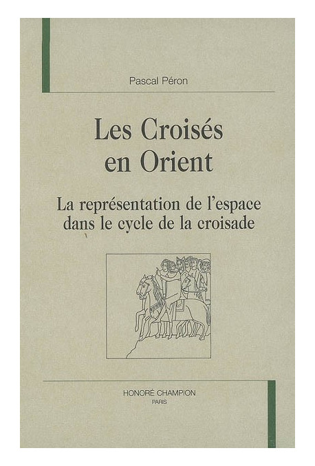 LES CROISES EN ORIENT