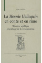 LA MESNIE HELLEQUIN EN CONTE ET EN RIME