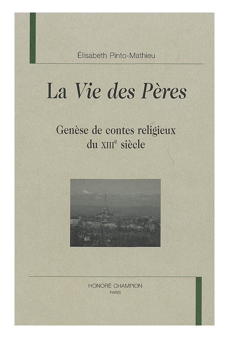 LA VIE DES PERES GENESE DE CONTES RELIGIEUX DU XIIIE SIECLE