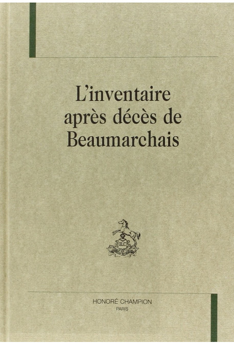 L'INVENTAIRE APRES DECES DE BEAUMARCHAIS.