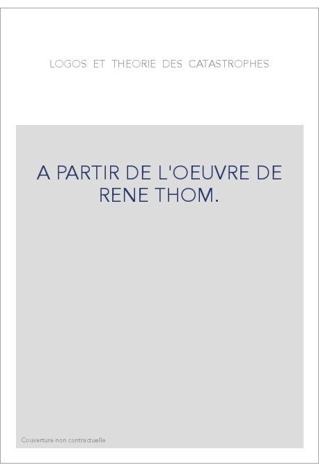 A PARTIR DE L'OEUVRE DE RENE THOM.