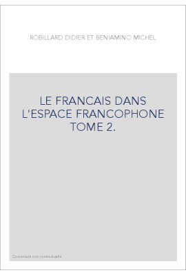 LE FRANCAIS DANS L'ESPACE FRANCOPHONE TOME 2.