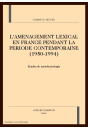 L'AMENAGEMENT LEXICAL EN FRANCE PENDANT LA PERIODE     CONTEMPORAINE (1950-1994)