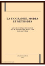 LA BIOGRAPHIE, MODES ET METHODES