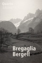 BREGAGLIA/BERGELL. ZUR LITERARISCHEN TOPOGRAFIE EINES TALS