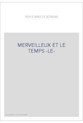 MERVEILLEUX ET LE TEMPS -LE-
