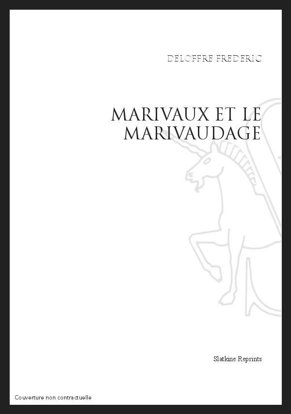 UNE PRECIOSITE NOUVELLE : MARIVAUX ET LE MARIVAUDAGE.