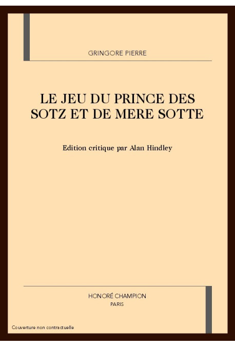 LE JEU DU PRINCE DES SOTZ ET DE MERE SOTTE