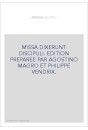 MISSA DIXERUNT DISCIPULI. EDITION PREPAREE PAR AGOSTINO MAGRO ET PHILIPPE VENDRIX.
