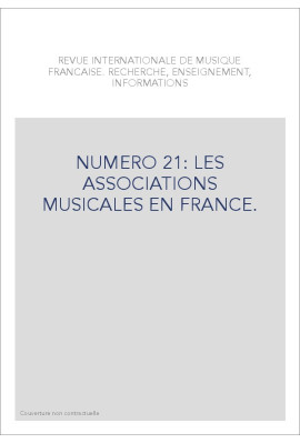 NUMERO 21: LES ASSOCIATIONS MUSICALES EN FRANCE.