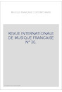 NUMERO 30 : MUSIQUE FRANÇAISE CONTEMPORAINE.