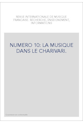 NUMERO 10: LA MUSIQUE DANS LE CHARIVARI.