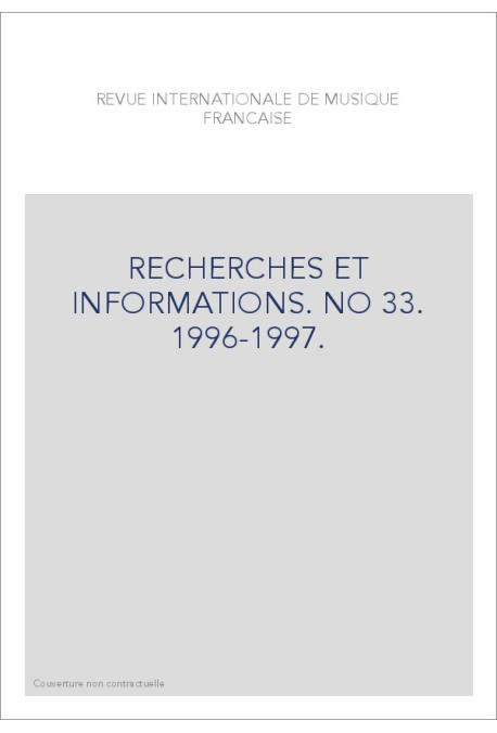 NUMERO 33 : RECHERCHES ET INFORMATIONS 1991-1997.