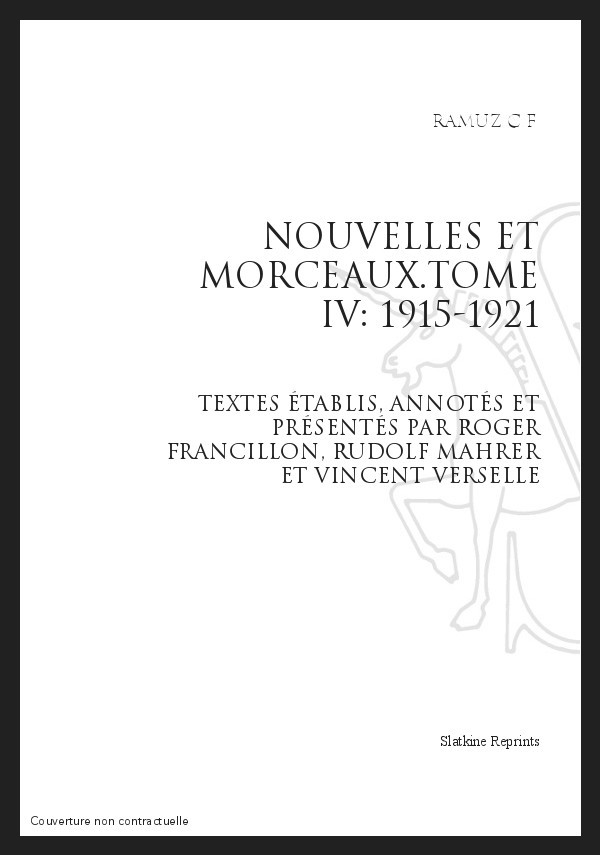 OEUVRES COMPLETES VIII. NOUVELLES ET MORCEAUX.TOME IV. 1915-1921