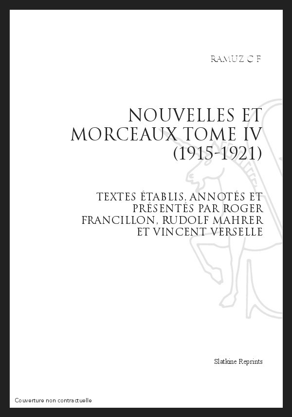 OEUVRES COMPLETES VIII. NOUVELLES ET MORCEAUX.TOME IV. 1915-1921