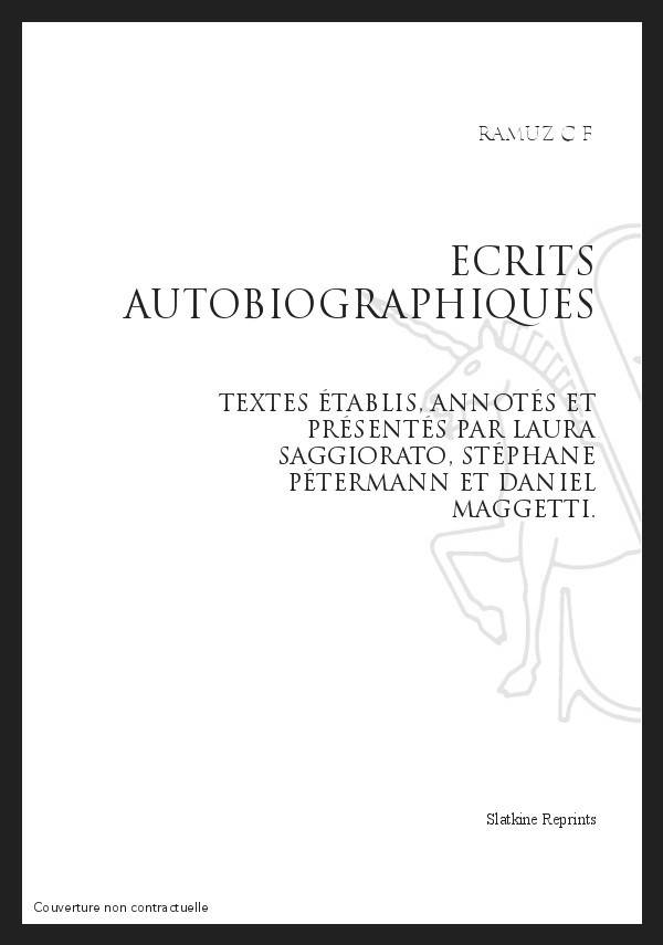 OEUVRES COMPLÈTES XVIII. ÉCRITS AUTOBIOGRAPHIQUES