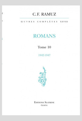 OEUVRES COMPLÈTES, VOLUME XXVIII- ROMANS.  TOME 10 :1942-1947