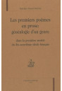 LES PREMIERS POEMES EN PROSE : GENEALOGIE D'UN GENRE DANS LA PREMIERE MOITIE DU DIX-NEUVIEME SIECLE FRANCAIS.