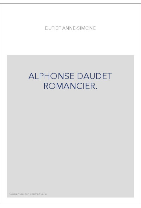 ALPHONSE DAUDET ROMANCIER.