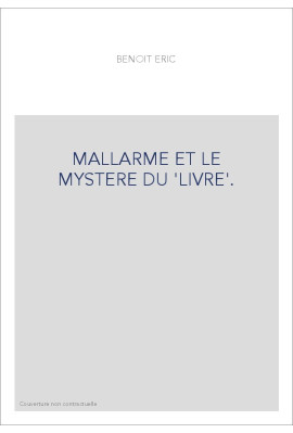 MALLARME ET LE MYSTERE DU 'LIVRE'.