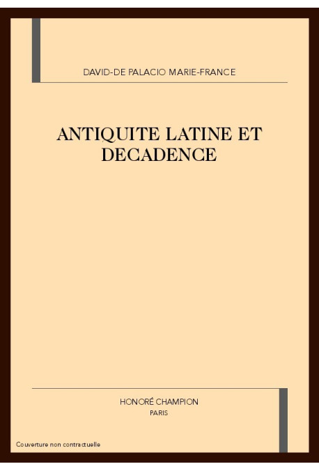 ANTIQUITE LATINE ET DECADENCE